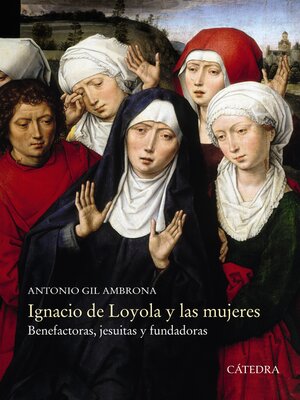 cover image of Ignacio de Loyola y las mujeres